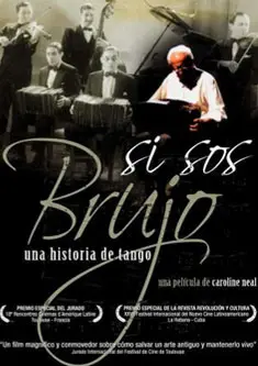 Tango Si Sos Brujo Poster